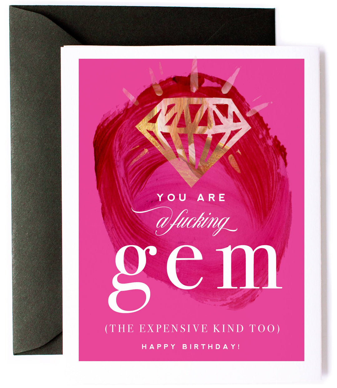 You Are n F-ing GEM Funny Birthday Card